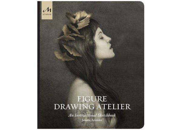 Book: Figure Drawing Atelier by Juliette Aristides